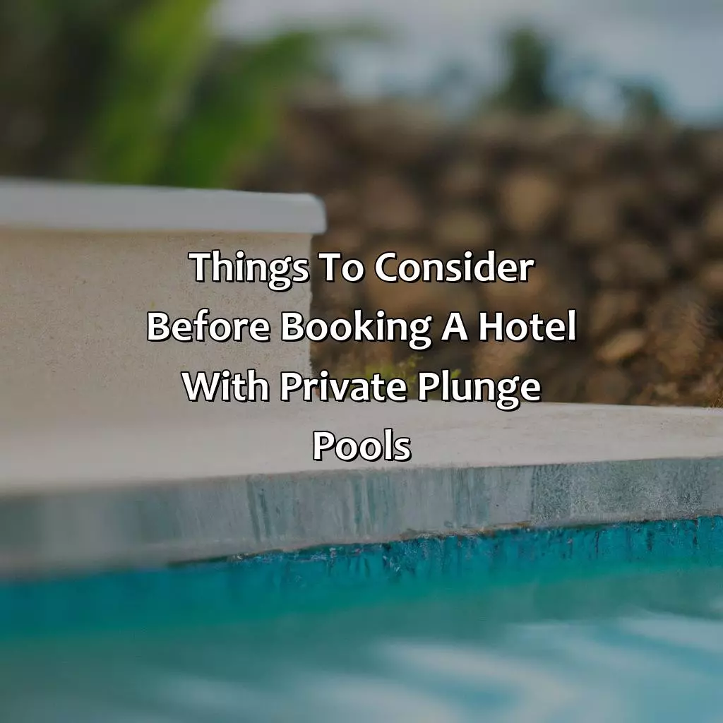 Things to Consider Before Booking a Hotel with Private Plunge Pools
