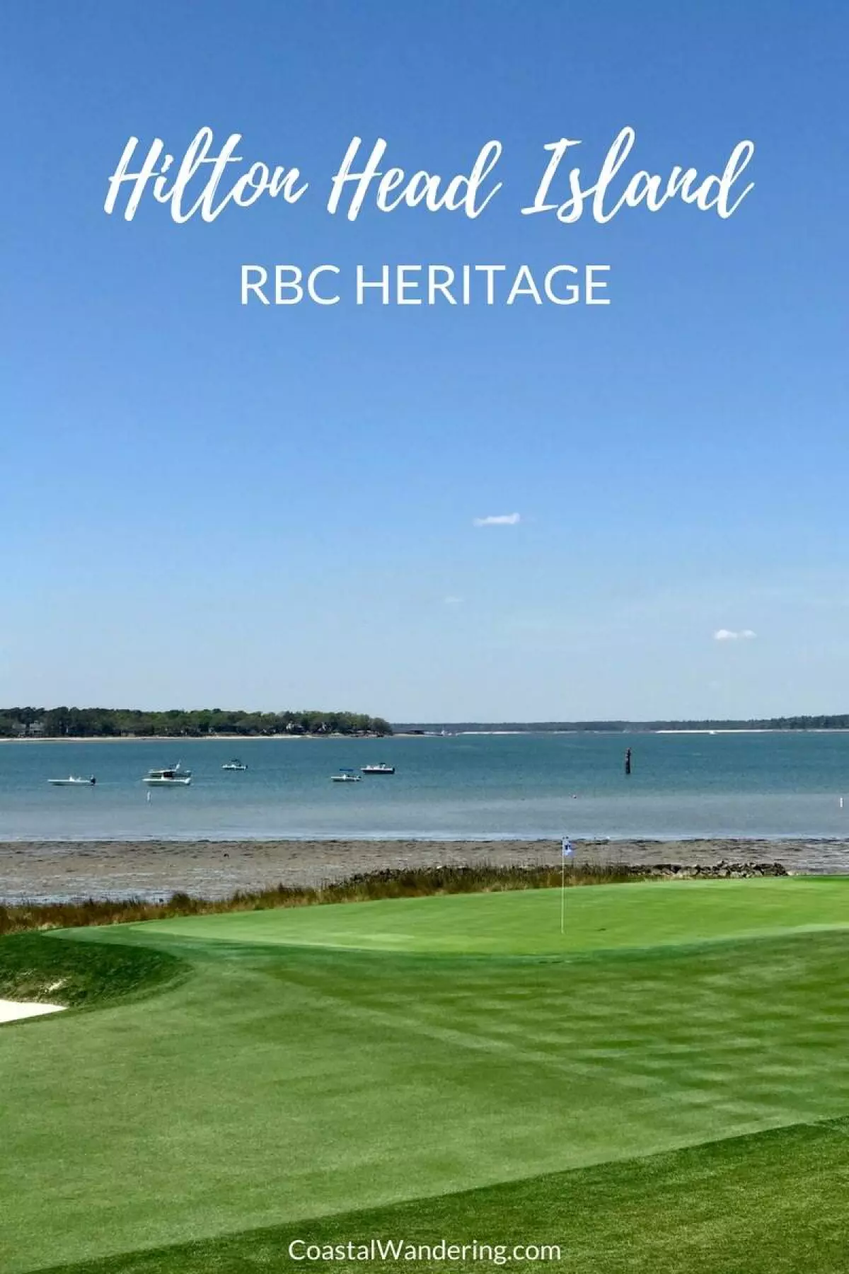 Hilton Head Island RBC Heritage PGA Golf Tournament view from the 18th green at Harbour Town Golf Links